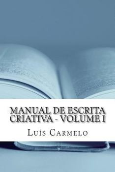 Paperback Manual de Escrita Criativa - Volume I [Portuguese] Book