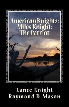 Paperback American Knights: Miles Knight; The Patriot Book