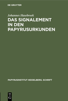 Hardcover Das Signalement in Den Papyrusurkunden [German] Book