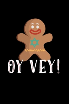 Paperback Oy Vey!: Jewish Notebook - Hanukkah Festival Of Lights Chanukah Israel Hebrew Mini Notepad Gift College Ruled (6"X9") Book