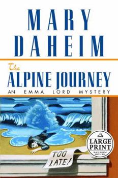 The Alpine Journey - Book #10 of the Emma Lord