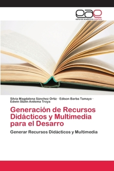 Paperback Generación de Recursos Didácticos y Multimedia para el Desarro [Spanish] Book