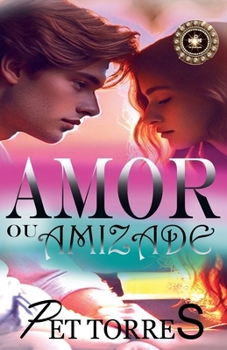 Paperback Amor ou amizade [Portuguese] Book