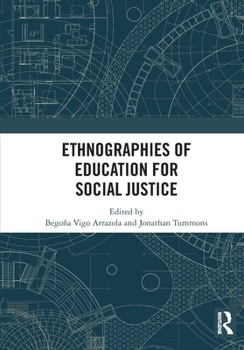 Paperback Ethnographies of Education for Social Justice Book