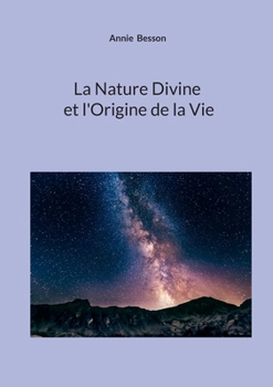 Paperback La Nature Divine et l'Origine de la Vie [French] Book