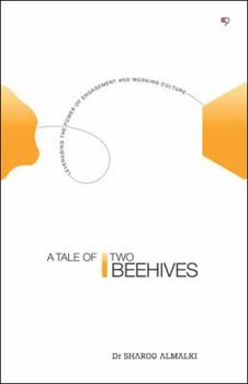 A Tale of Two Beehives: Leveraging the Power of Engagement and Working Culture