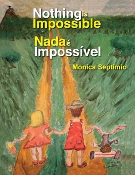 Paperback Nothing is Impossible (English-Portuguese Edition) [Portuguese] Book
