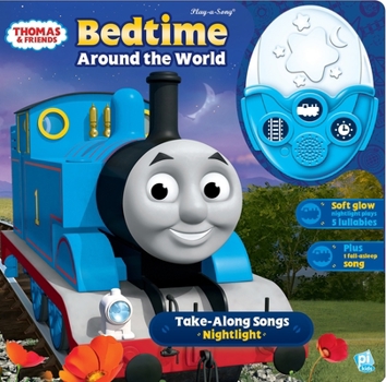 Board book Thomas & Friends: Bedtime Around the World Take-Along Songs Nighlight [With Battery] Book