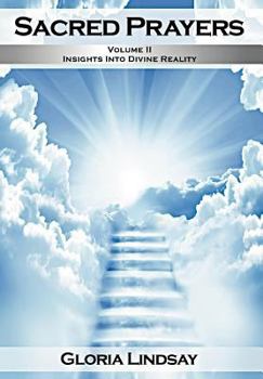Sacred Prayers, Volume 2: Insights in Divine Reality