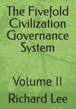 Paperback The Fivefold Civilization Governance System: Volume II Book