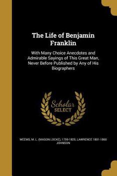 Paperback The Life of Benjamin Franklin Book