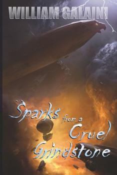 Paperback Sparks from a Cruel Grindstone: Book Two of Three (Hellbound) Book