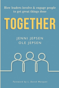Paperback Together: How leaders involve & engage people to get great things done Book