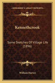 Paperback Kennethcrook: Some Sketches Of Village Life (1896) Book