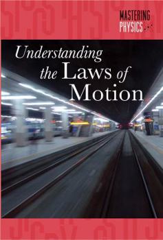 Understanding the Laws of Motion - Book  of the Mastering Physics