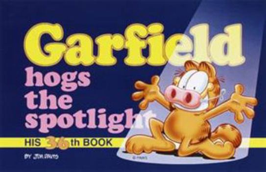 Paperback Garfield Hogs the Spotlight Book