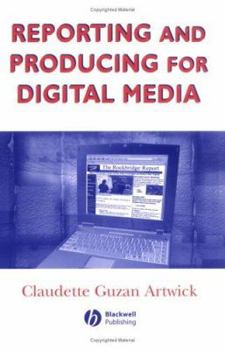 Paperback Reporting and Producing for the Digital Media Book