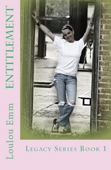 Paperback Entitlement: Legacy Series Book 1 Book