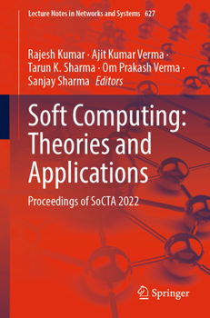 Paperback Soft Computing: Theories and Applications: Proceedings of Socta 2022 Book
