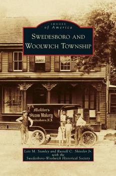Swedesboro and Woolwich Township - Book  of the Images of America: New Jersey