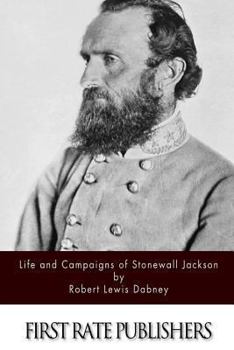 Paperback Life and Campaigns of Stonewall Jackson Book