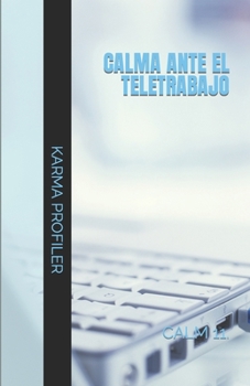 Paperback CALMA ante el teletrabajo. [Spanish] Book