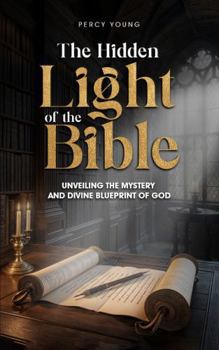 Paperback The Hidden Light of The Bilble Book