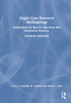 Hardcover Single Case Research Methodology: Applications in Special Education and Behavioral Sciences Book