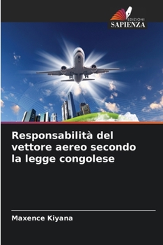 Paperback Responsabilità del vettore aereo secondo la legge congolese [Italian] Book