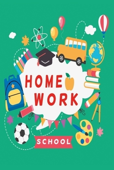 Homework School: Homework diary for primary school pupils 120 Pages