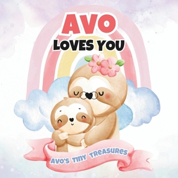 Paperback Avo Loves You: Avo's Tiny Treasures Book