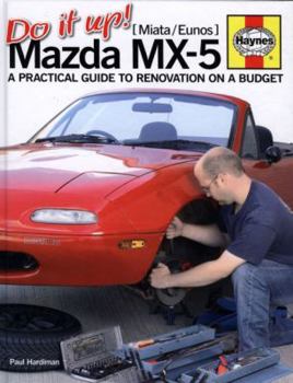 Hardcover Do It Up ! (Miata/ Eunos) Mazda MX-5: A Practical Guide To Renovation On A Budget Book