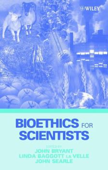 Hardcover Bioethics for Scientists Book