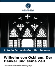 Paperback Wilhelm von Ockham. Der Denker und seine Zeit [German] Book