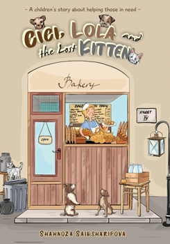 Paperback Cici, Lola and the lost Kitten: A children's story about helping those in need Book
