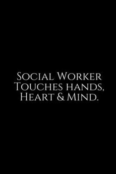 Social Worker Touches Hands ~: Social Worker Gifts, Gifts For Social Workers, Social Work Notebook, Social Work Gifts, 6x9 College Ruled Notebook. ... Diary / Thanksgiving Gift For Social Worker.