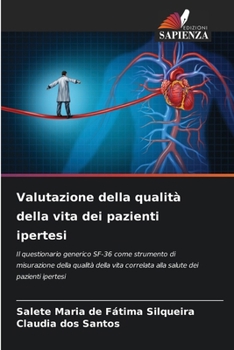 Valutazione della qualità della vita dei pazienti ipertesi (Italian Edition)