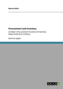 Paperback Procurement and Inventory: Unilever´s Procurement Function & Inventory Requirements at a Glance Book