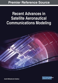 Paperback Recent Advances in Satellite Aeronautical Communications Modeling Book