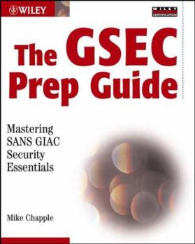 Paperback The Gsec Prep Guide: Mastering Sans Giac Security Essentials [With CDROM] Book