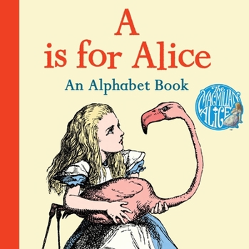 Board book A is for Alice: An Alphabet Book