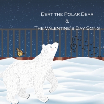 Paperback Bert the Polar Bear & The Valentine's Day Song Book