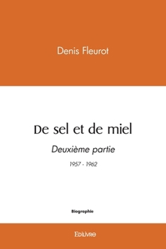 Paperback De sel et de miel - Tome 2: 1957-1962 [French] Book