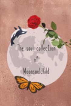 Paperback The Soul Collection of Moonsoulchild Book