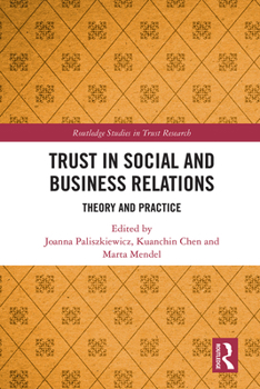 Hardcover Trust in Social and Business Relations: Theory and Practice Book