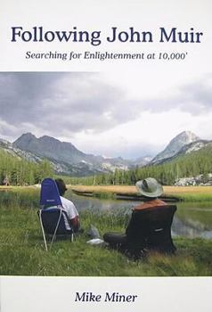 Paperback Following John Muir: Searching for Enlightenment at 10,000' Book