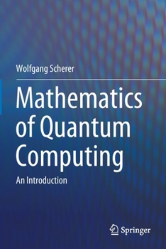 Paperback Mathematics of Quantum Computing: An Introduction Book