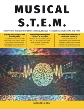 Paperback Musical STEM Piano Camp: Discovering the harmony between piano, science, technology, engineering and math. Book