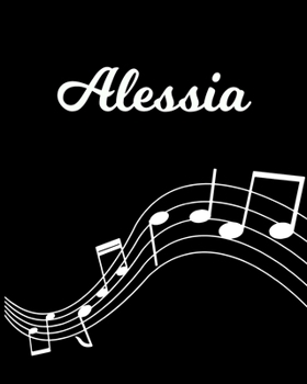 Alessia: Sheet Music Note Manuscript Notebook Paper | Personalized Custom First Name Initial A | Musician Composer Instrument Composition Book | 12 ... Guide | Create Compose & Write Creative Songs