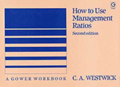 Hardcover How to Use Management Ratios Book